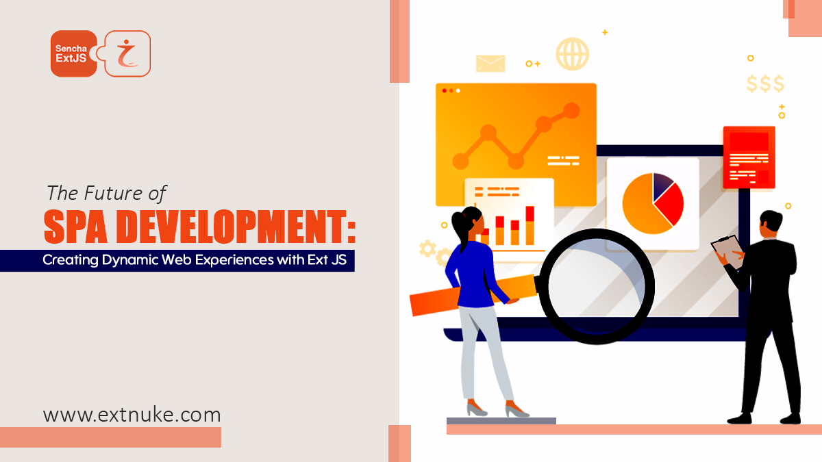 You are currently viewing The Future of SPA Development: Creating Dynamic Web Experiences with Ext JS